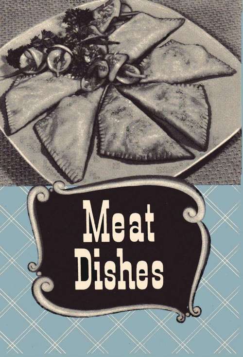 Meat Dishes.