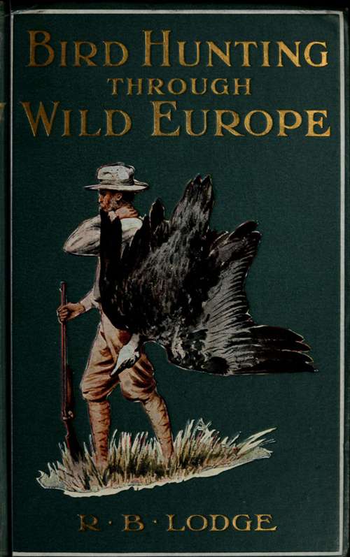 Bird Hunting Through Wild Europe
