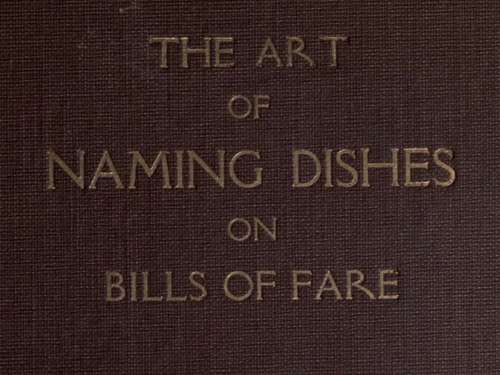 The Art Of Naming Dishes On Bills Of Fare.