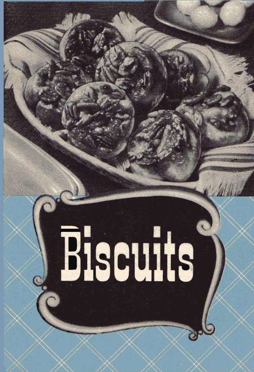 Biscuits.
