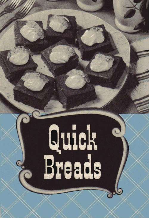 Quick Breads.